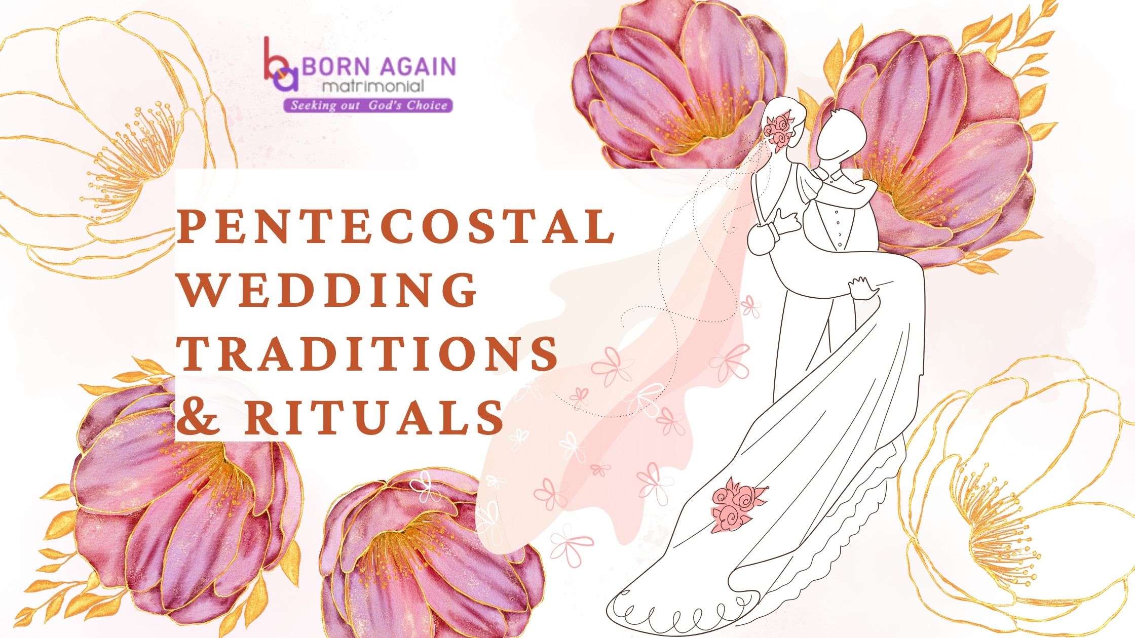 Pentecostal wedding traditions and rituals